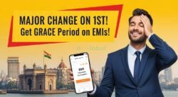 अब EMI के भुगतान पर मिलेगा ग्रेस पीरियड – जानिए क्या-क्या बदलेगा 1 तारीख से